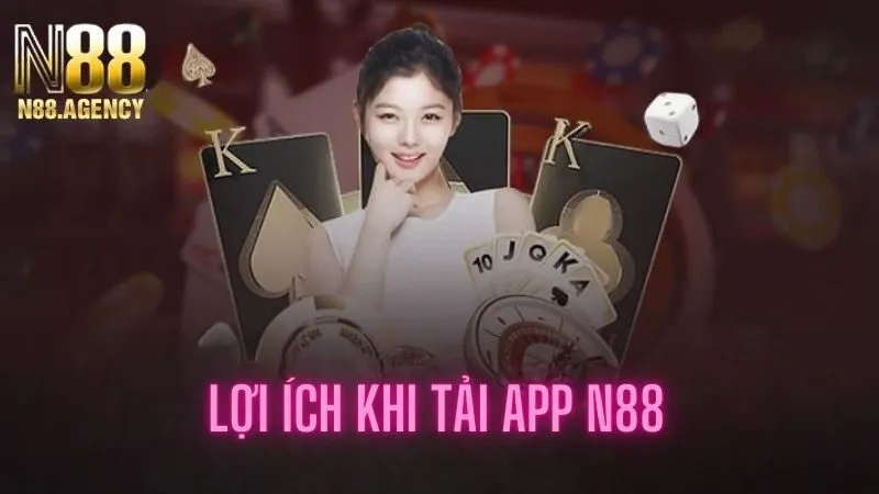 Lợi ích khi cài đặt ứng dụng N88